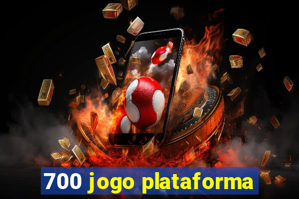 700 jogo plataforma